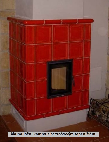 Akumulační kamna 2 Kamna s bezroštovým topeništěm